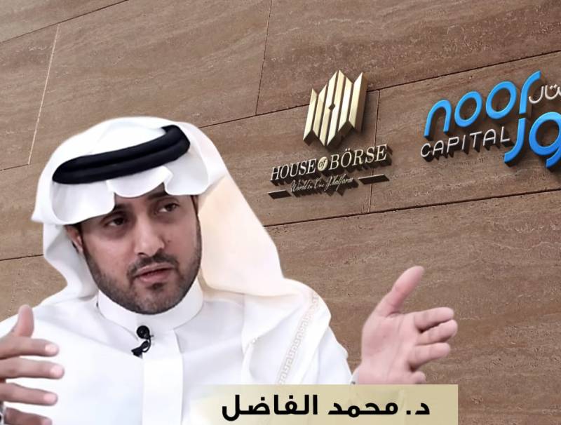 الدكتور محمد الفاضل: استحواذ "نور كابيتال" الإماراتية على "هاوس اوف بورصة" البريطانية قفزة نوعية للشركات الخليجية